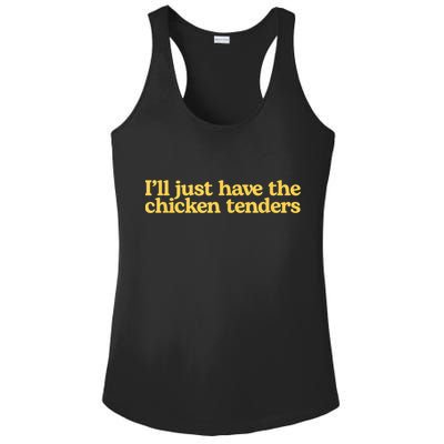 I'll Just Have The Chicken Tenders Funny Ladies PosiCharge Competitor Racerback Tank