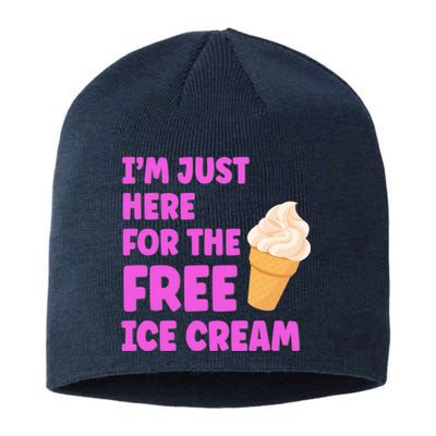 I'm Just Here For The Free Ice Cream Funny Cruise Foodie Sustainable Beanie