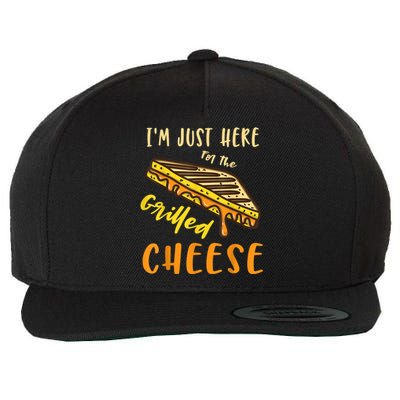 IM Just Here For The Grilled Cheese Wool Snapback Cap