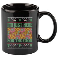 Im Just Here For The Food Gift 11oz C Handle Ceramic Mug