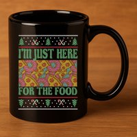 Im Just Here For The Food Gift 11oz C Handle Ceramic Mug