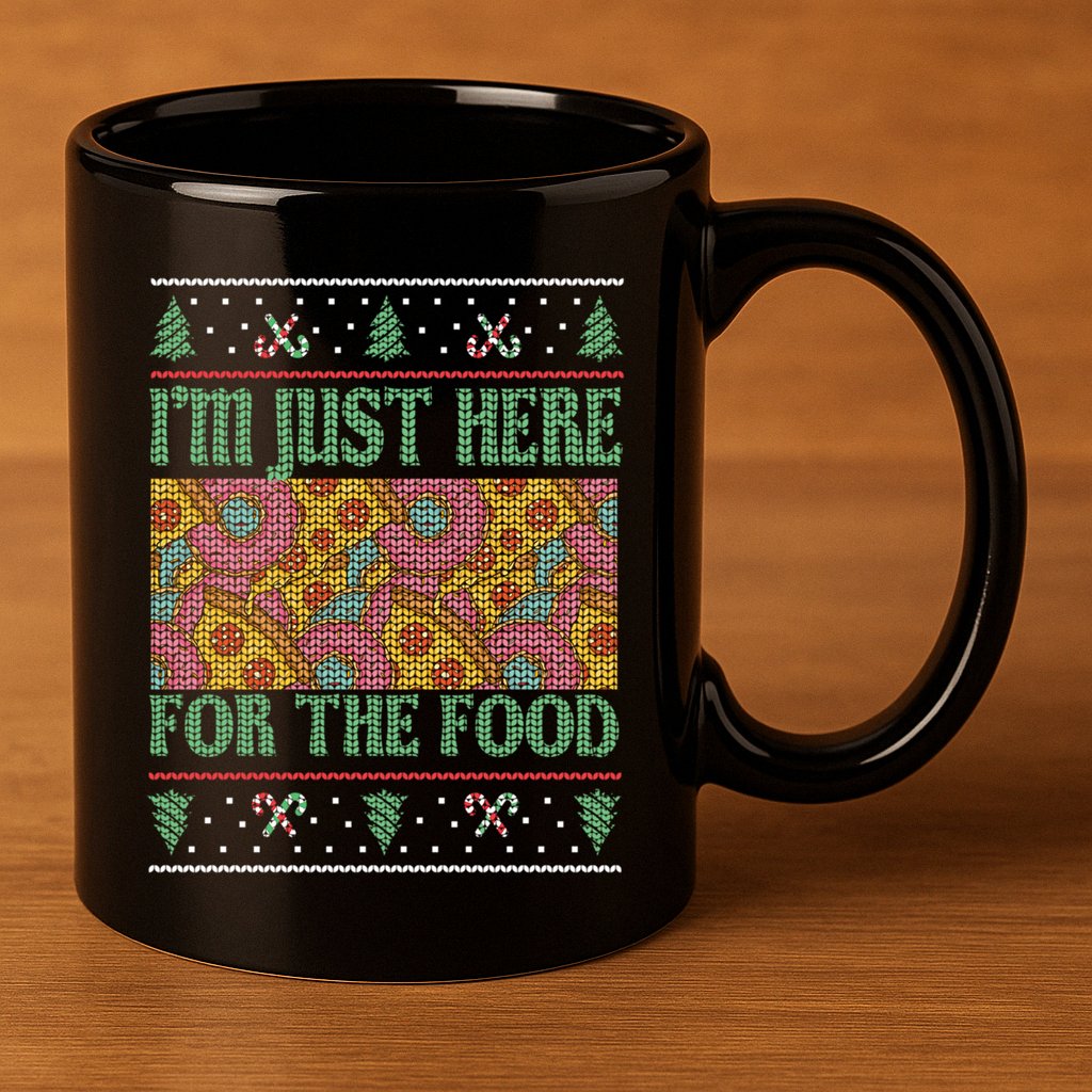 Im Just Here For The Food Gift 11oz C Handle Ceramic Mug