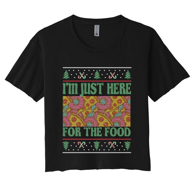 Im Just Here For The Food Gift Crop Top