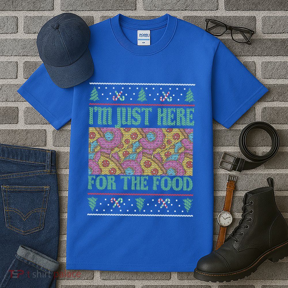 Im Just Here For The Food Gift Tall T-Shirt