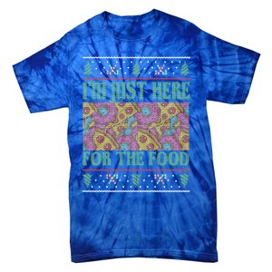 Im Just Here For The Food Gift Tie-Dye T-Shirt