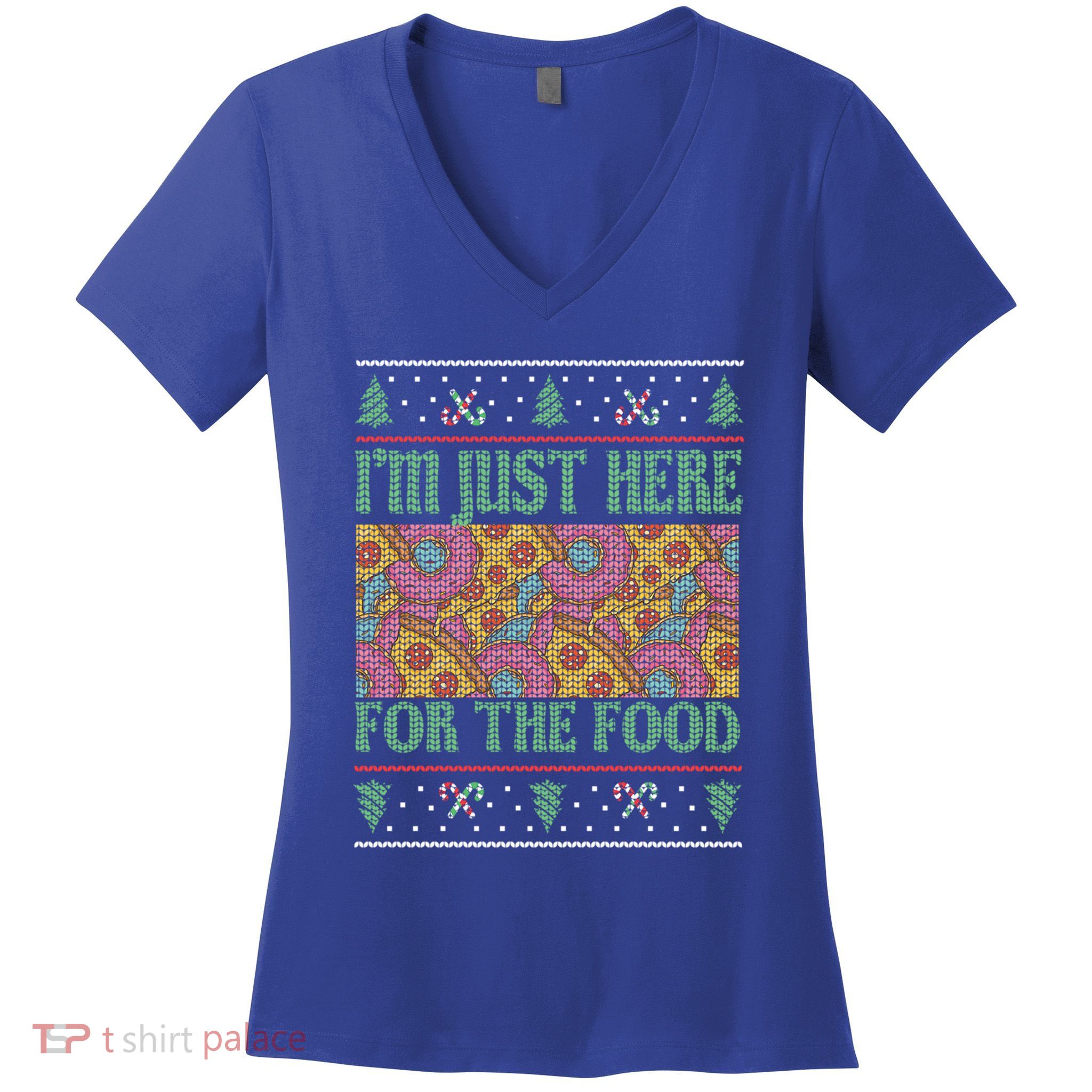 Im Just Here For The Food Gift Women's V-Neck T-Shirt