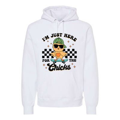 Im Just Here For The Chicks Cute Easter Premium Hoodie