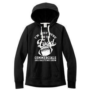 I'm Just Here For The Food Commercials And Halftime Show Gift Women's Fleece Hoodie