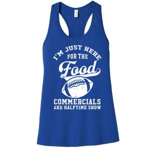 I'm Just Here For The Food Commercials And Halftime Show Gift Women's Racerback Tank