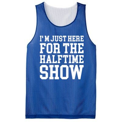 Im Just Here For The Halftime Show Gift Mesh Reversible Basketball Jersey Tank