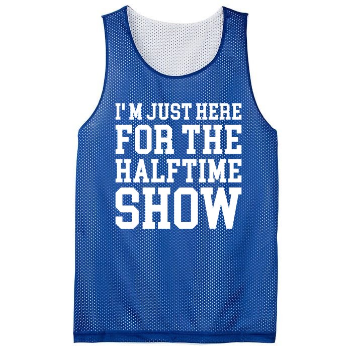 Im Just Here For The Halftime Show Gift Mesh Reversible Basketball Jersey Tank