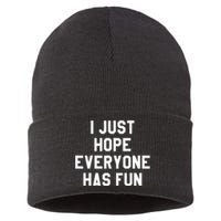 I Just Hope Everyone Has Fun Baseball Soccer Football Sustainable Knit Beanie