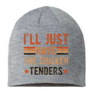 Ill Just Have The Chicken Tenders Chicken Lover Sustainable Beanie