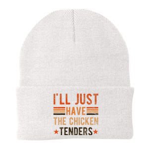 Ill Just Have The Chicken Tenders Chicken Lover Knit Cap Winter Beanie