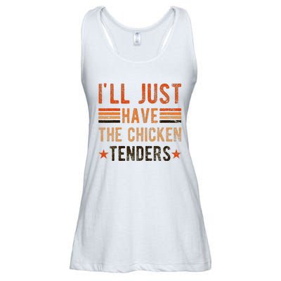 Ill Just Have The Chicken Tenders Chicken Lover Ladies Essential Flowy Tank