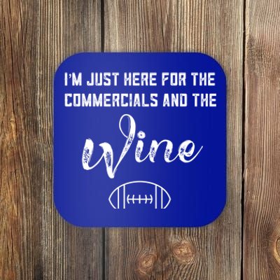 I'm Just Here For The Commercials And Wine Lover Football Cool Gift Coaster