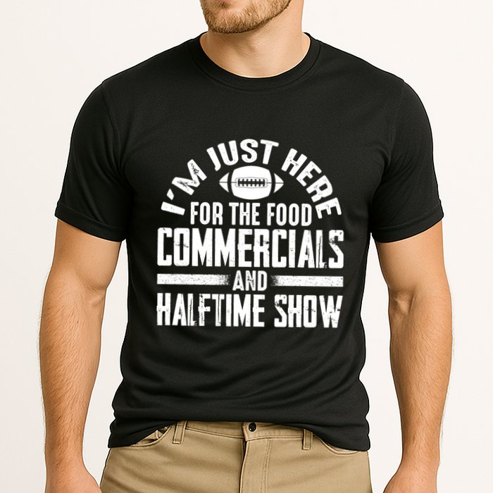 I'm Just Here For The Food Commercials And Halftime Show Meaningful Gift Cooling Performance Crew T-Shirt