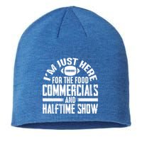 I'm Just Here For The Food Commercials And Halftime Show Meaningful Gift Sustainable Beanie