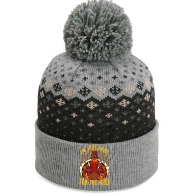 Im Just Here For The Food Thanksgiving Turkey Eating Lover Gift The Baniff Cuffed Pom Beanie