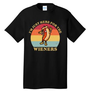 Im Just Here For The Weiners 4th Of July Tall T-Shirt