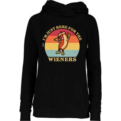 Im Just Here For The Weiners 4th Of July Womens Funnel Neck Pullover Hood