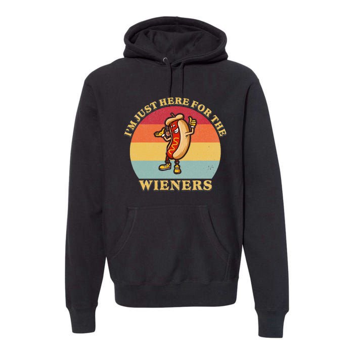 Im Just Here For The Weiners 4th Of July Premium Hoodie