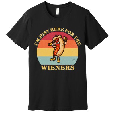 Im Just Here For The Weiners 4th Of July Premium T-Shirt