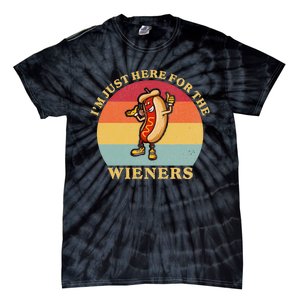 Im Just Here For The Weiners 4th Of July Tie-Dye T-Shirt