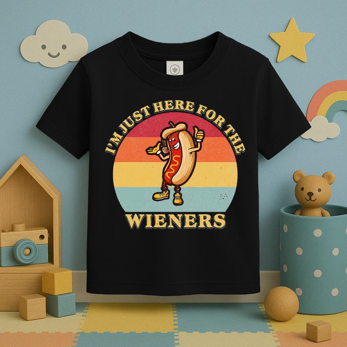 Im Just Here For The Weiners 4th Of July Toddler T-Shirt