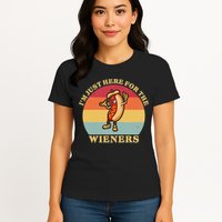 Im Just Here For The Weiners 4th Of July Womens T-Shirt