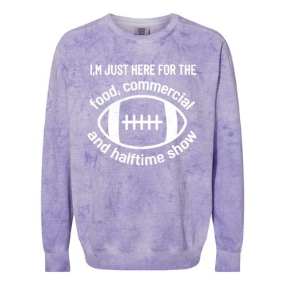 I'm Just Here For The Food Commercials And Halftime Show Gift Colorblast Crewneck Sweatshirt