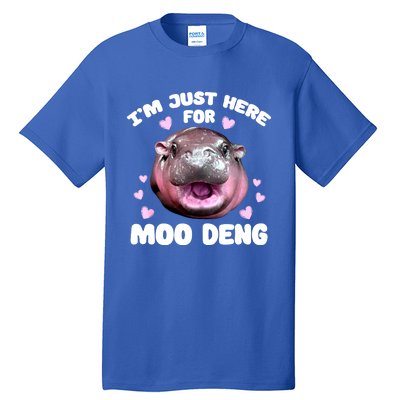 Im Just Here For Moo Deng Bouncy Souvenir Cute Baby Hippo Gift Tall T-Shirt