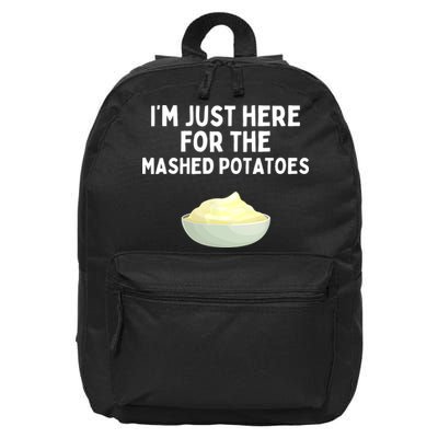 Im Just Here For The Mashed Potatoes Funny Potatoes 16 in Basic Backpack