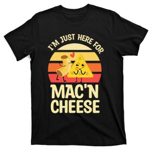 I'm Just Here For Mac 'N Cheese Noodles Pasta Lovers T-Shirt