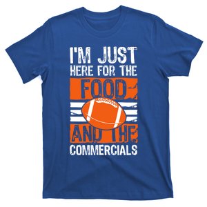 I'm Just Here For The Food Football Fan Game Day Gift Funny Gift T-Shirt