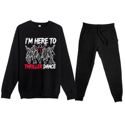 IM Just Here To Thriller Dance Funny Halloween Zombie Party Premium Crewneck Sweatsuit Set