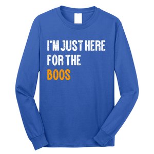 Im Just Here For The Boos Pun Cute Gift Long Sleeve Shirt