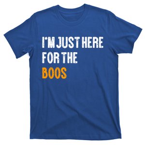 Im Just Here For The Boos Pun Cute Gift T-Shirt