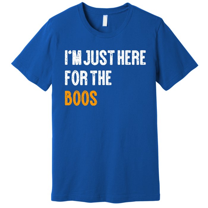 Im Just Here For The Boos Pun Cute Gift Premium T-Shirt