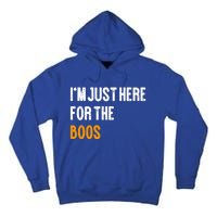 Im Just Here For The Boos Pun Cute Gift Tall Hoodie