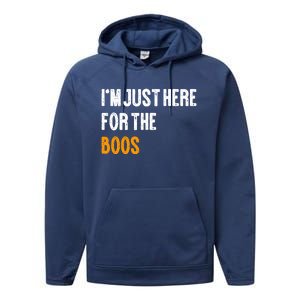 Im Just Here For The Boos Pun Cute Gift Performance Fleece Hoodie