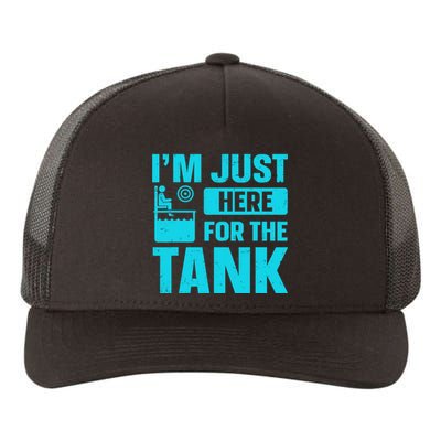 I’m Just Here For The Tank Quote For A Dunking Booth Fan Yupoong Adult 5-Panel Trucker Hat