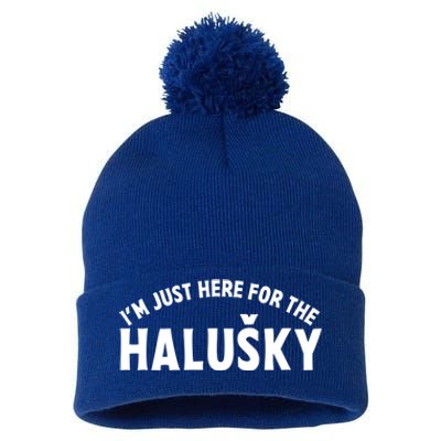 Im Just Here For The Haluški Funny Slovak Food Slovakian Gift Pom Pom 12in Knit Beanie