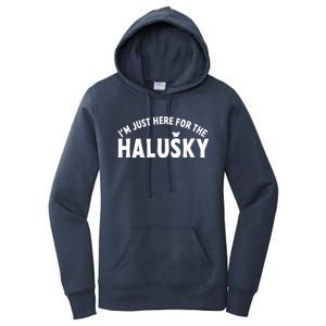 Im Just Here For The Haluški Funny Slovak Food Slovakian Gift Women's Pullover Hoodie