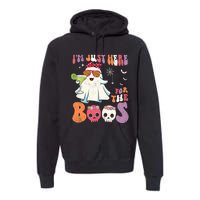 IM Just Here For The Boos Ghost Halloween Margarita Groovy Premium Hoodie