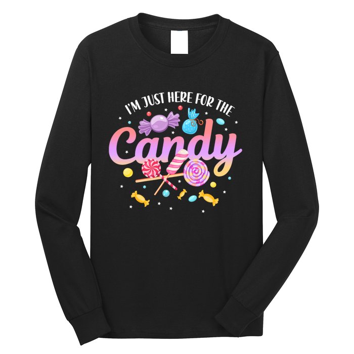 IM Just Here For The Candy Funny Halloween Food Humor Long Sleeve Shirt