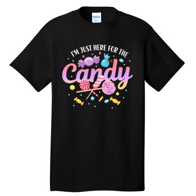 IM Just Here For The Candy Funny Halloween Food Humor Tall T-Shirt