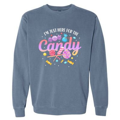 IM Just Here For The Candy Funny Halloween Food Humor Garment-Dyed Sweatshirt