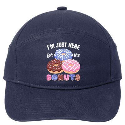 Im Just Here For The Donuts Funny Donut Lover Doughnut 7-Panel Snapback Hat