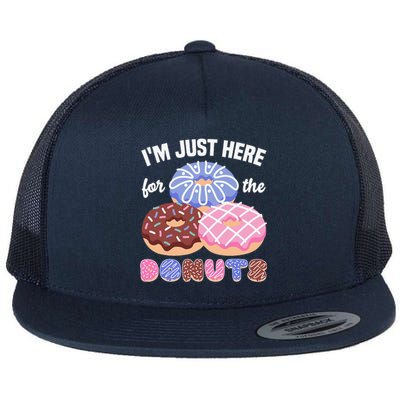 Im Just Here For The Donuts Funny Donut Lover Doughnut Flat Bill Trucker Hat